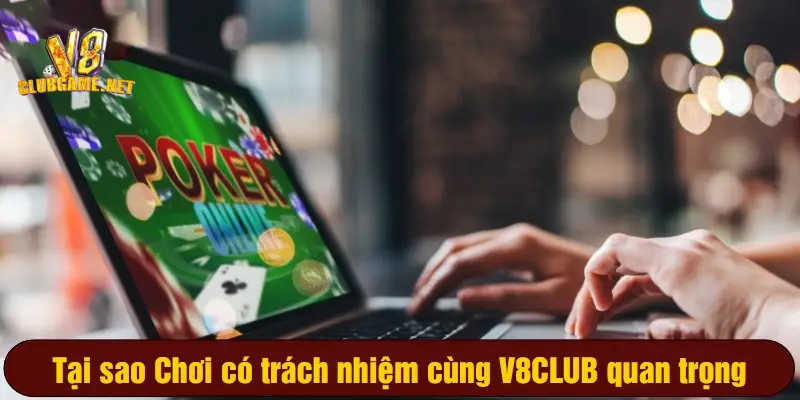 Chơi có trách nhiệm là yêu cầu bắt buộc đối với mỗi thành viên tại V8Club