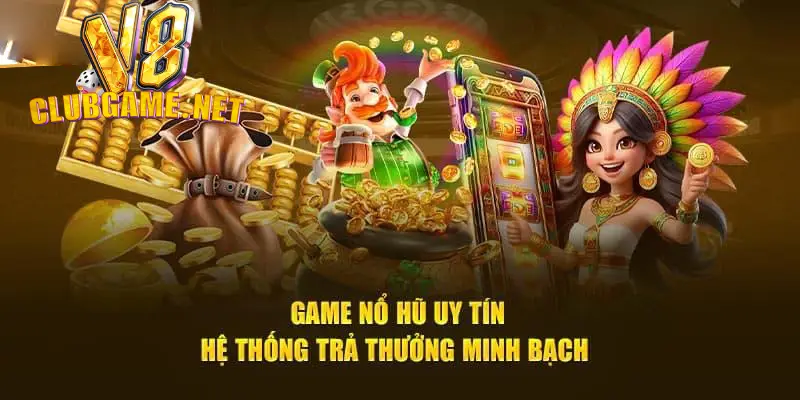 nổ hũ uy tín