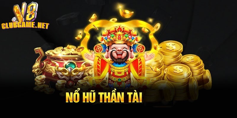 Nổ hũ trực tuyến Thần Tài Đến thu hút người chơi tham gia