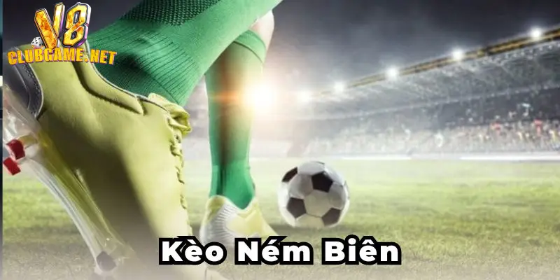 V8Club cung cấp đa dạng kèo cược ném biên chất lượng 